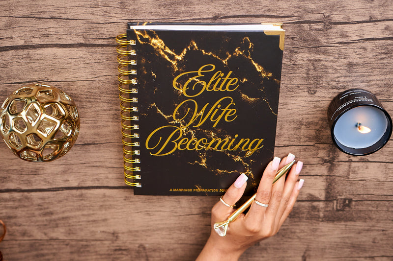 The Elite Wife Becoming Journal- The Unfiltered Yes Edition